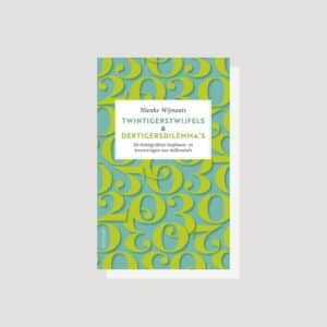 Twintigerstwijfels & dertigersdilemma's