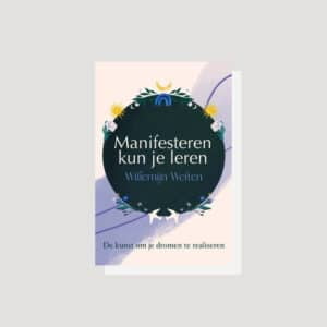 Manifesteren kun je leren – Willemijn Welten